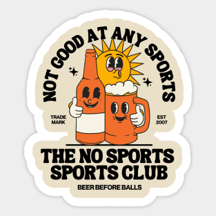 The no sports sports club, not good at any sports Sticker